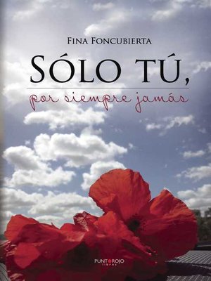cover image of Sólo tú, por siempre jamás